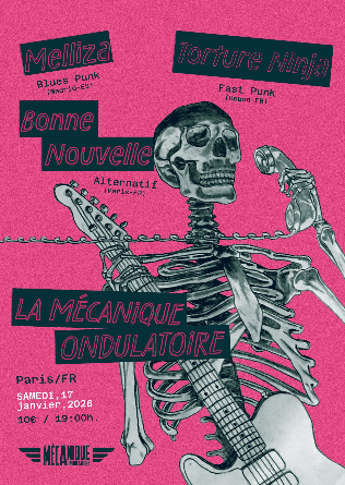 Bonne Nouvelle - Melliza - Torture Ninja - PARIS