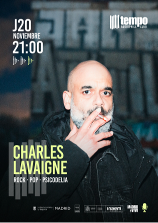 CHARLES LAVAIGNE - Tempo Club - Madrid