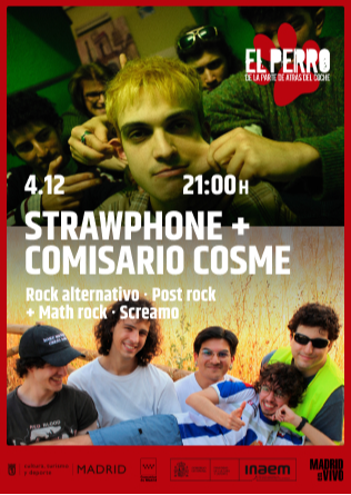 STRAWPHONE + COMISARIO COSME - El Perro - Madrid