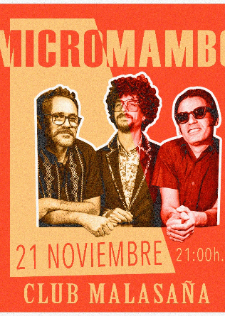 MICROMAMBO en Madrid - 21 NOV