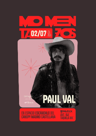 MomentaZos: PAUL VAL en Madrid