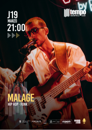 MALAGE - Tempo Club - Madrid