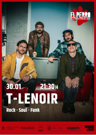 T-LENOIR - El Perro Club - Madrid