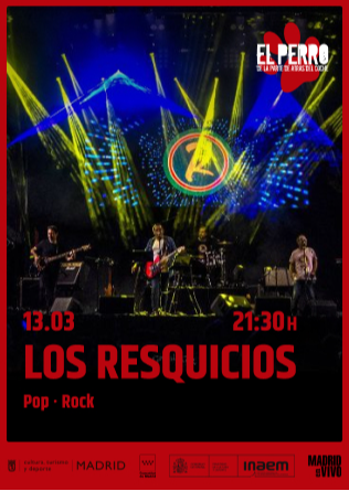 LOS RESQUICIOS - El Perro Club - Madrid
