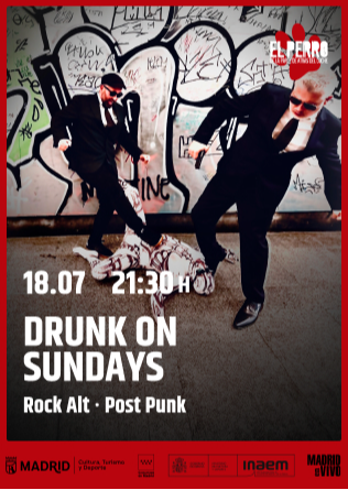 DRUNK ON SUNDAYS - El Perro - Madrid