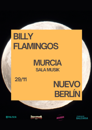 BILLY FLAMINGOS Y NUEVO BERLÍN en Murcia
