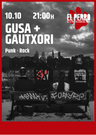 GUSA + GAUTXORI - El Perro Club - Madrid