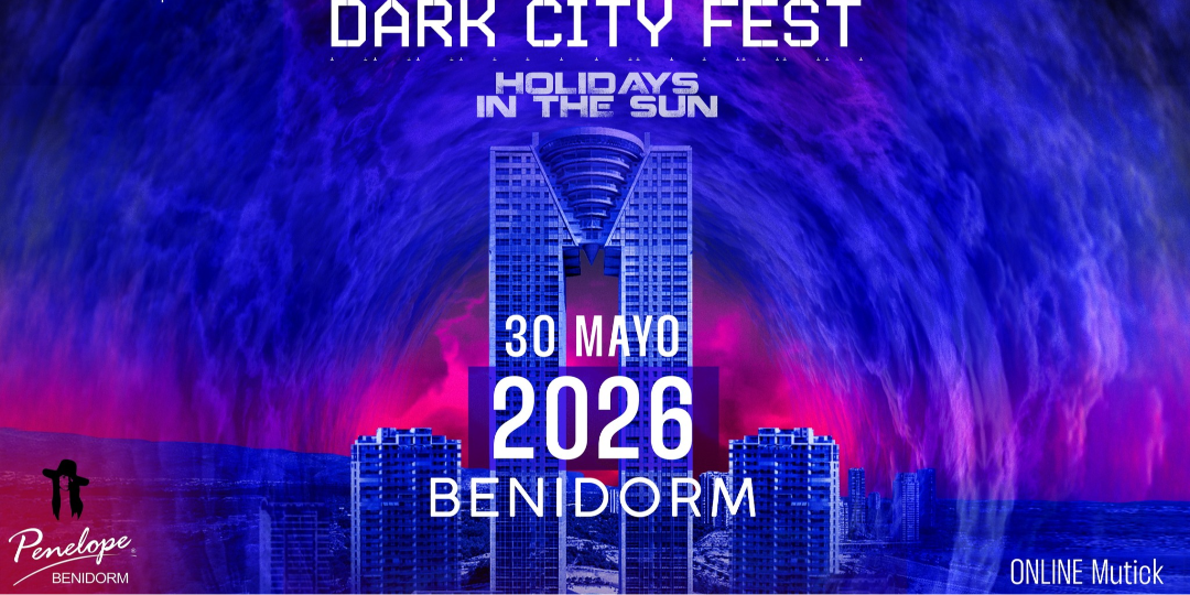 DARK CITY FEST en Benidorm - 2026