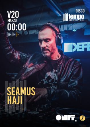 SEAMUS HAJI (Londres) - Tempo Club - Madrid
