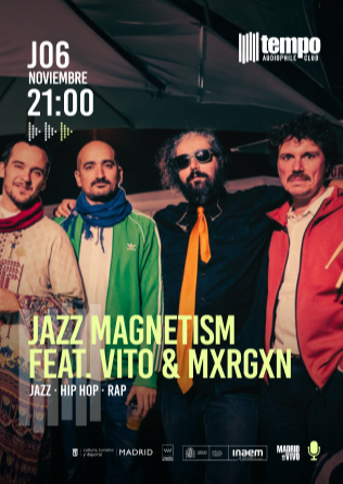JAZZ MAGNETISM Feat. VITO & MXRGXN - Tempo Club - Madrid