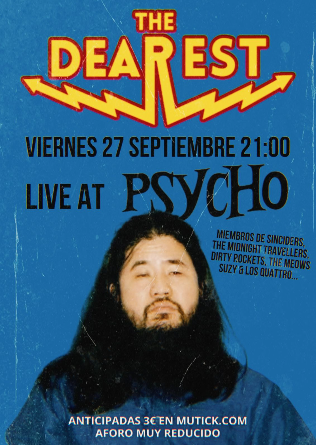 THE DEAREST LIVE AT PSYCHO en Barcelona