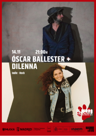 ÓSCAR BALLESTER + DILENNA en El Perro Madrid