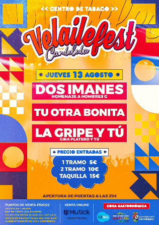 VELAILEFEST: DOS IMANES + TU OTRA BONITA + LA GRIPE Y TÚ en Candeleda Ávila