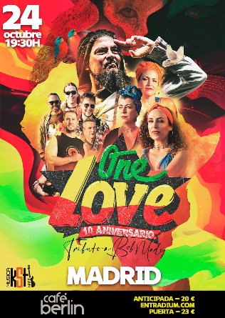 ONE LOVE: Tributo a Bob Marley - 10 AÑOS - en Madrid