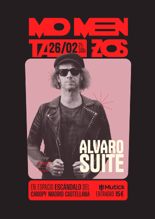 Momentazos: ÁLVARO SUITE en Madrid