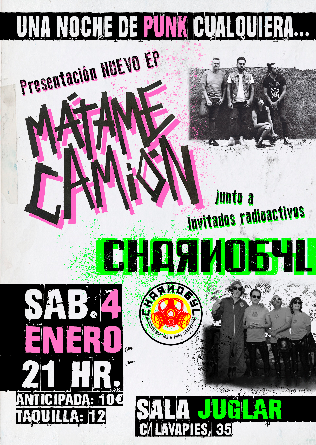 Mátame Camión + Charnobyl en Madrid