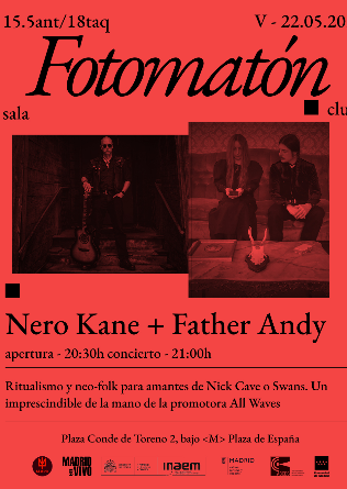 NERO KANE + FATHER ANDY en Madrid