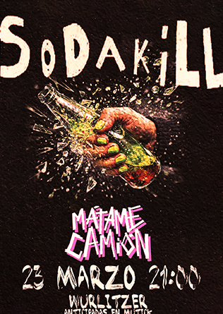 SODAKILL + MATAME CAMION