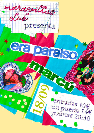 Era Paraíso + Marcú en Madrid