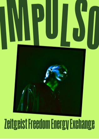 IMPULSO - Zeitgeist Freedom Energy Exchange en Tempo Club Madrid
