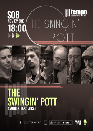 THE SWINGIN’ POTT - Tempo Club - Madrid