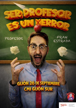 SER PROFESOR ES UN ERROR en Gijón