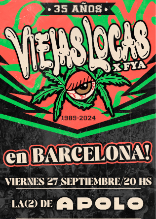 VIEJAS LOCAS (ARG) en Barcelona - 35 años