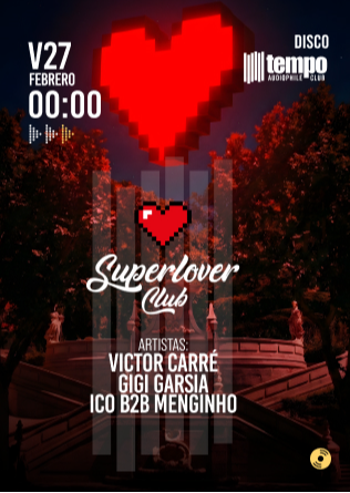 SUPERLOVER CLUB - Tempo Club - Madrid