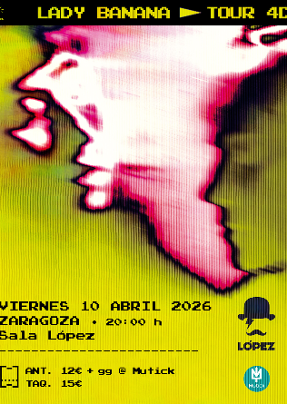 Lady Banana presenta '4D' en Zaragoza