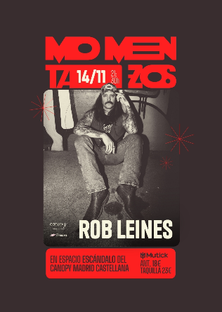 Momentazos: ROB LEINES en Madrid