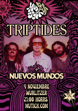 TRIPTIDES (USA) + Nuevos Mundos en Madrid
