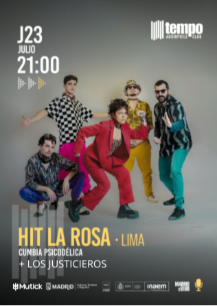 HIT LA ROSA + LOS JUSTICIEROS - Tempo Club - Madrid