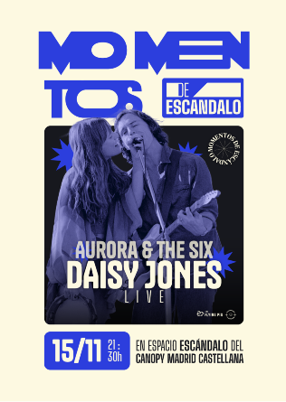 Momentos de Escandalo: DAISY JONES by Aurora & the Six en Madrid