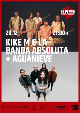 Kike M & La Banda Absoluta + Aguanieve - El Perro - Madrid