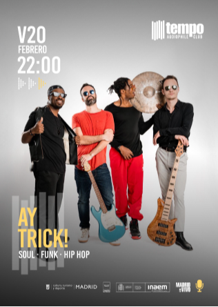 AY TRICK! - Tempo Club - Madrid