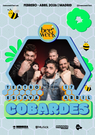 Bee Week presenta COBARDES en Madrid 