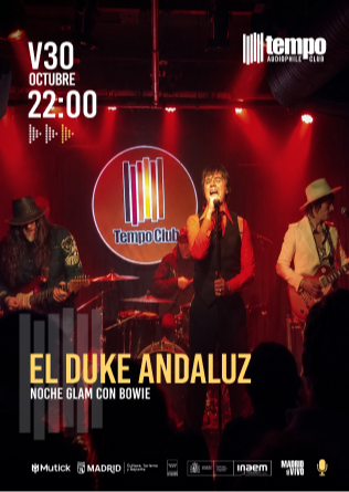 EL DUKE ANDALUZ - Noche Glam Con Bowie - Tempo Club - Madrid