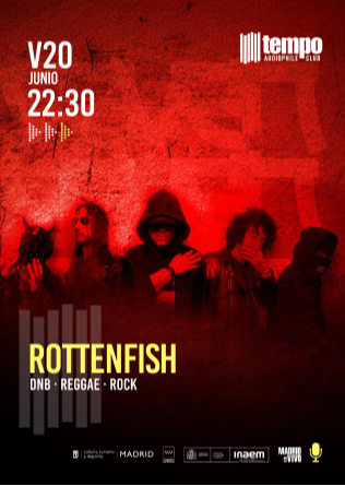 ROTTENFISH en Tempo Club Madrid