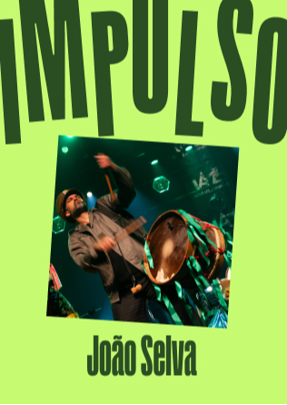 IMPULSO - JOAO SELVA en Madrid