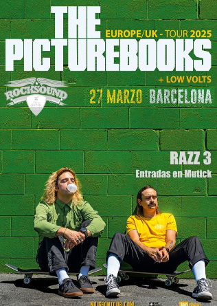 THE PICTUREBOOKS + Low Volts en Barcelona  