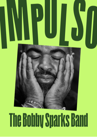 IMPULSO - THE BOBBY SPARKS BAND (USA) en Madrid