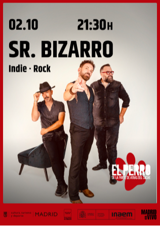 SR BIZARRO - El Perro Club - Madrid