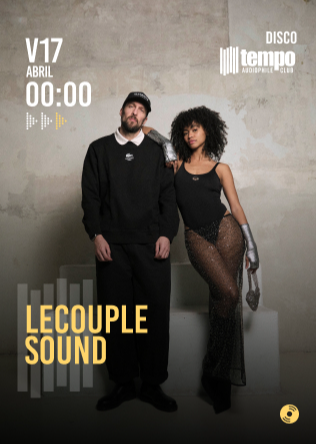 LECOUPLE SOUND - Tempo Club - Madrid