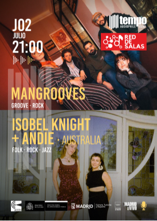 MANGROOVES + ISOBEL KNIGHT & ANDIE - Tempo Club - Madrid