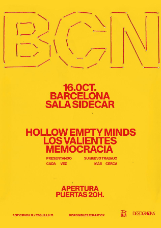 Memocracia + Hollow Empty Minds + Los Valientes en Barcelona