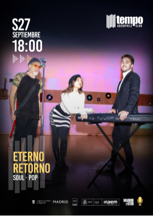 ETERNO RETORNO en Tempo Club Madrid