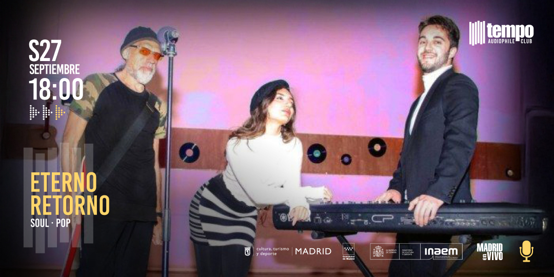 ETERNO RETORNO en Tempo Club Madrid