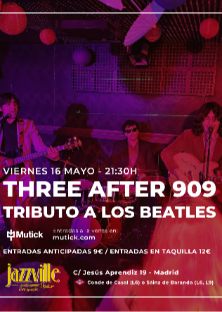 Three After 909 - Tributo a The Beatles en Madrid