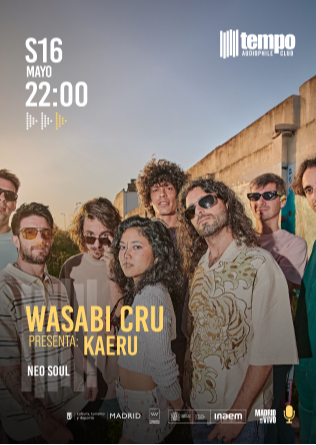 WASABI CRU - Tempo Club - Madrid