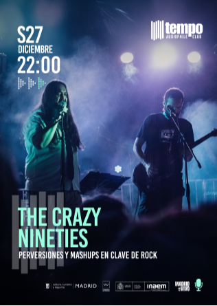 THE CRAZY NINETIES en Tempo Club,  Madrid